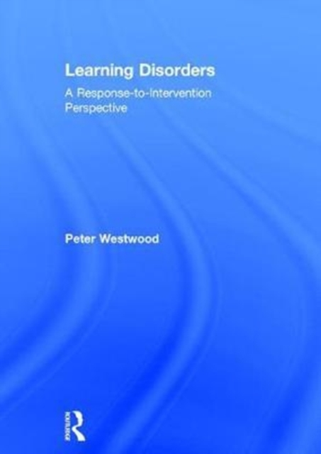 Learning Disorders : A Response-to-Intervention Perspective, Hardback Book