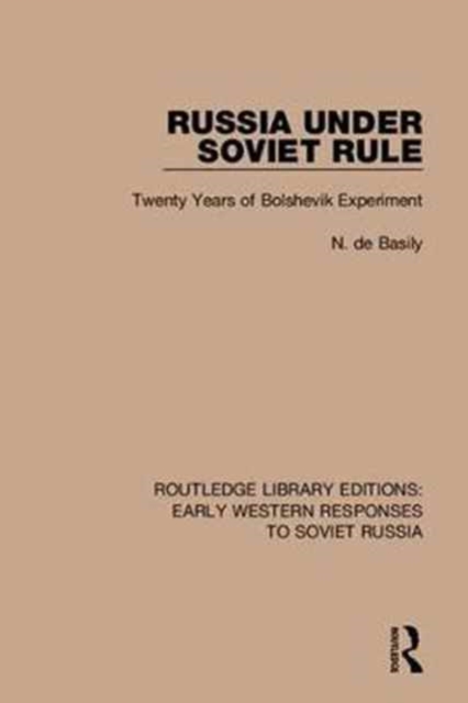 Routledge Library Editions: Early Western Responses to Soviet Russia, Mixed media product Book