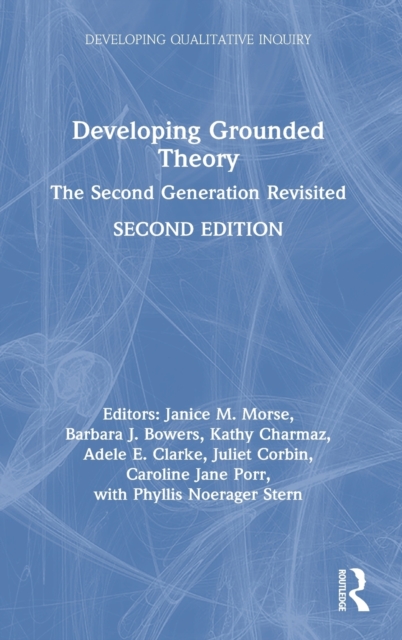 Developing Grounded Theory : The Second Generation Revisited, Hardback Book