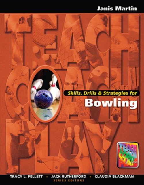 Skills, Drills & Strategies for Bowling, Hardback Book