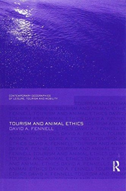 Tourism and Animal Ethics, Paperback / softback Book