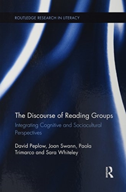 The Discourse of Reading Groups : Integrating Cognitive and Sociocultural Perspectives, Paperback / softback Book