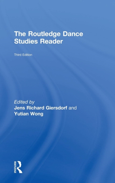 The Routledge Dance Studies Reader, Hardback Book