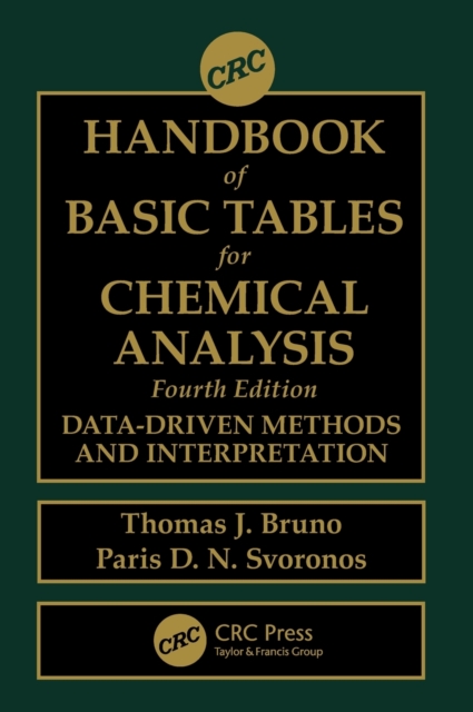 CRC Handbook of Basic Tables for Chemical Analysis : Data-Driven Methods and Interpretation, Hardback Book