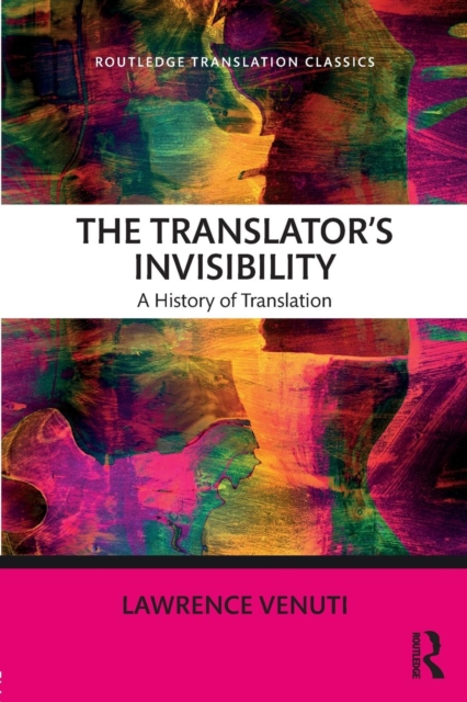 The Translator's Invisibility : A History of Translation, Paperback / softback Book