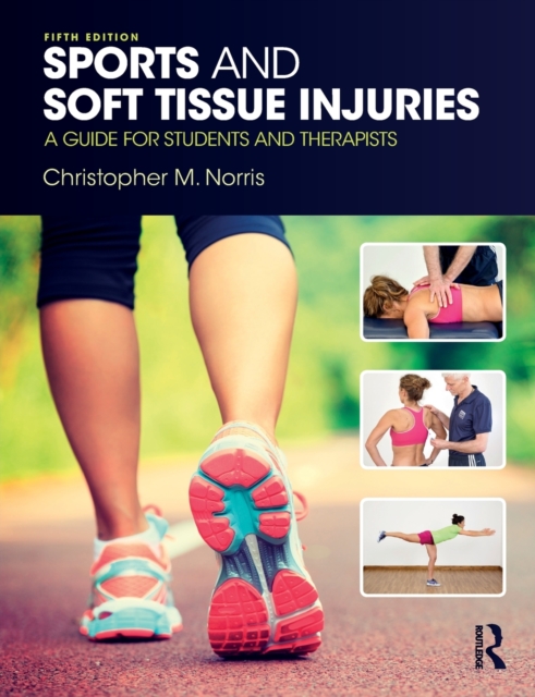 Sports and Soft Tissue Injuries : A Guide for Students and Therapists, Paperback / softback Book