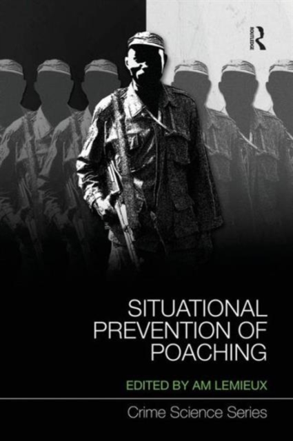 Situational Prevention of Poaching, Paperback / softback Book
