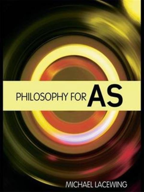 Philosophy for AS : 2008 AQA Syllabus, Hardback Book