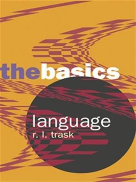 Language: The Basics, Hardback Book