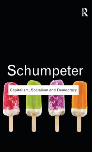 Capitalism, Socialism and Democracy, Hardback Book