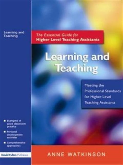 Learning and Teaching : The Essential Guide for Higher Level Teaching Assistants, Hardback Book