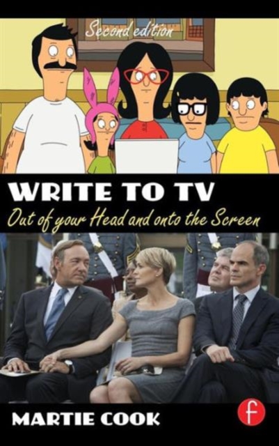 Write to TV : Out of Your Head and onto the Screen, Hardback Book