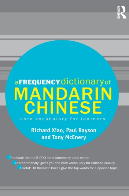 A Frequency Dictionary of Mandarin Chinese : Core Vocabulary for Learners, Hardback Book