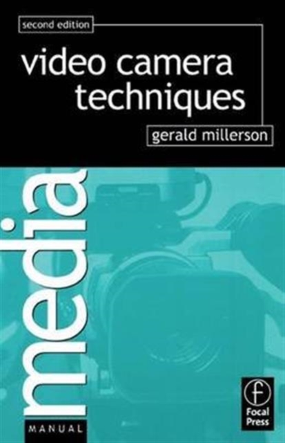 Video Camera Techniques, Hardback Book
