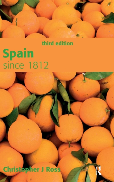Spain since 1812, Hardback Book