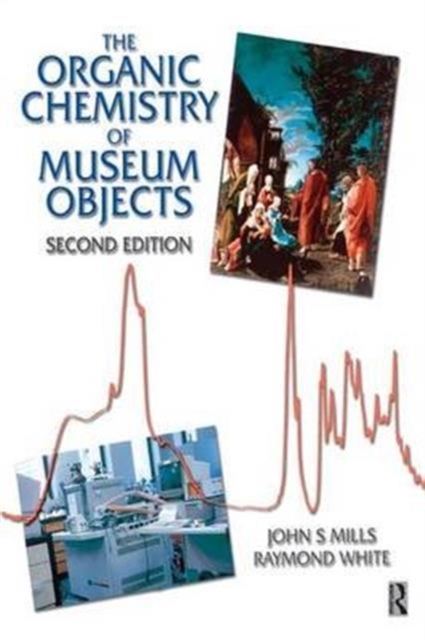 Organic Chemistry of Museum Objects, Hardback Book