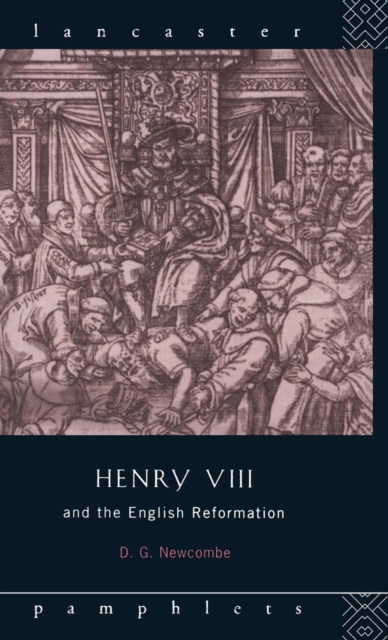 Henry VIII and the English Reformation, Hardback Book