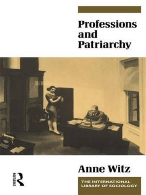 Professions and Patriarchy, Hardback Book