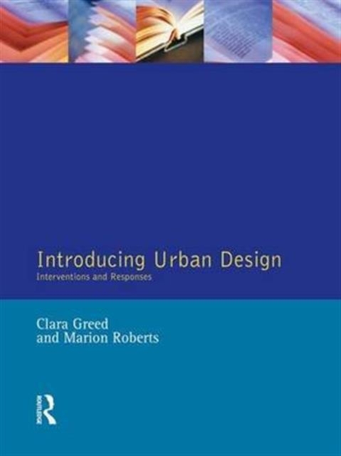 Introducing Urban Design : Interventions and Responses, Hardback Book