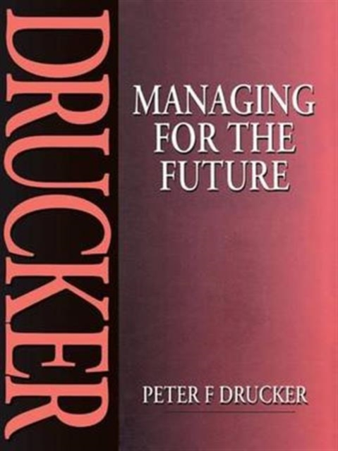 Managing for the Future, Hardback Book