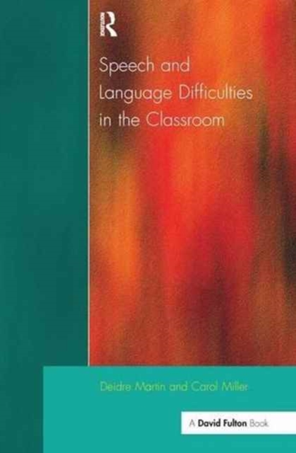 Speech and Language Difficulties in the Classroom, Hardback Book