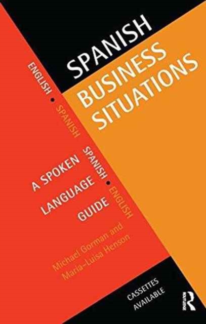 Spanish Business Situations : A Spoken Language Guide, Hardback Book