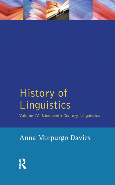 History of Linguistics, Volume IV : Nineteenth-Century Linguistics, Hardback Book