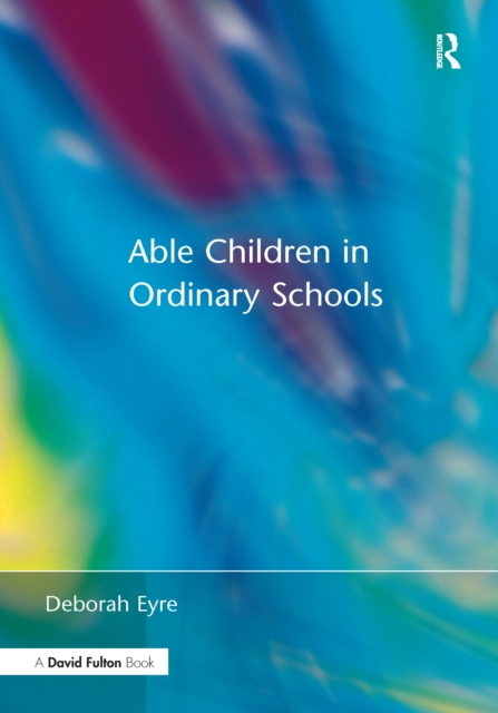 Able Children in Ordinary Schools, Hardback Book