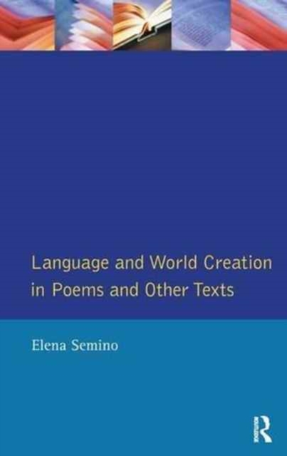 Language and World Creation in Poems and Other Texts, Hardback Book