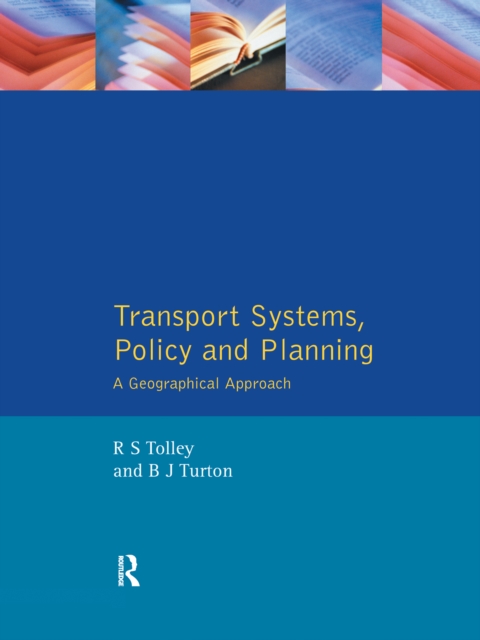Transport Systems, Policy and Planning : A Geographical Approach, Hardback Book