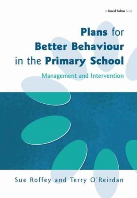 Plans for Better Behaviour in the Primary School, Hardback Book