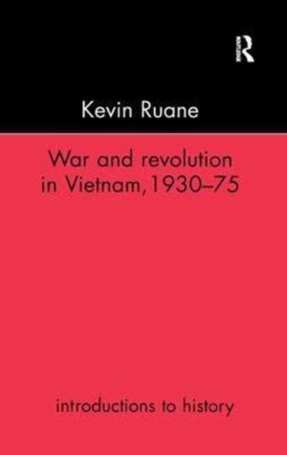 War and Revolution in Vietnam, Hardback Book