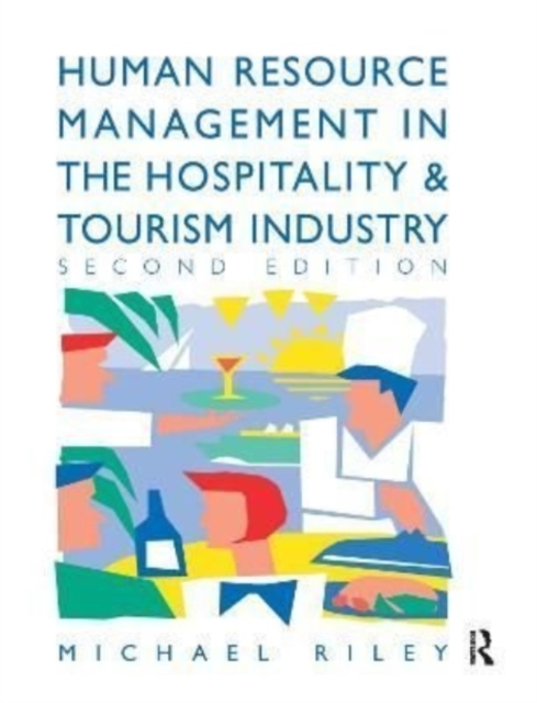Human Resource Management in the Hospitality and Tourism Industry, Hardback Book