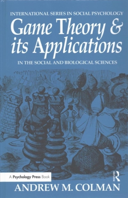 Game Theory and its Applications : In the Social and Biological Sciences, Hardback Book