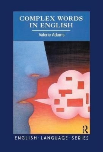 Complex Words in English, Hardback Book