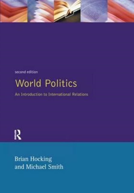World Politics : An Introduction to International Relations, Hardback Book