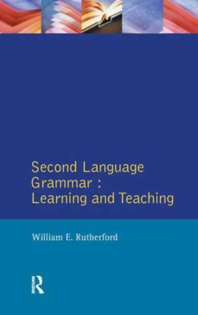 Second Language Grammar : Learning and Teaching, Hardback Book