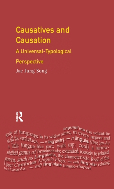 Causatives and Causation : A Universal -typological perspective, Hardback Book