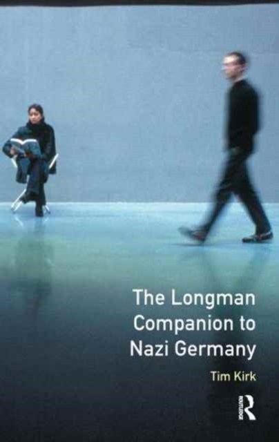 The Longman Companion to Nazi Germany, Hardback Book