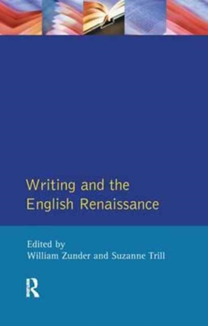 Writing and the English Renaissance, Hardback Book