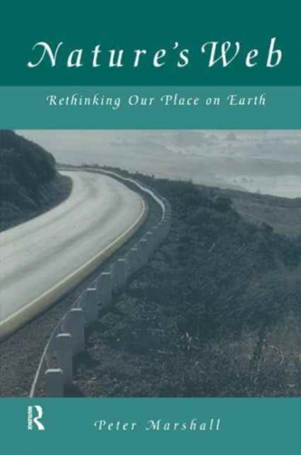 Nature's Web : Rethinking Our Place on Earth, Hardback Book