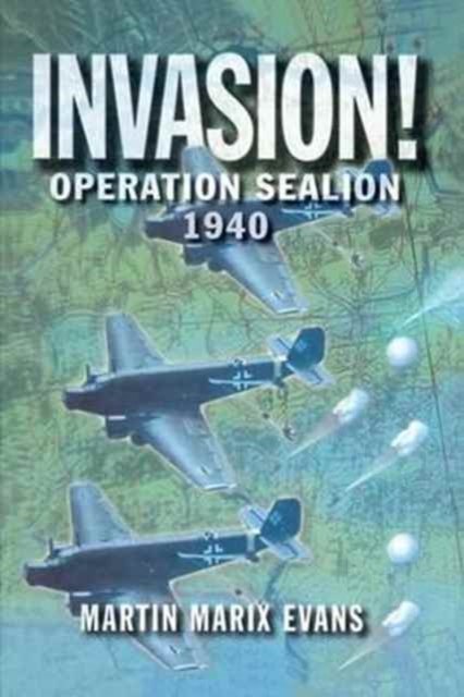 Invasion! : Operation Sea Lion, 1940, Hardback Book