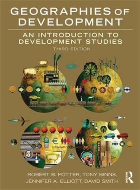 Geographies of Development : An Introduction to Development Studies, Hardback Book