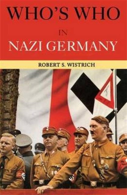 Who's Who in Nazi Germany, Hardback Book