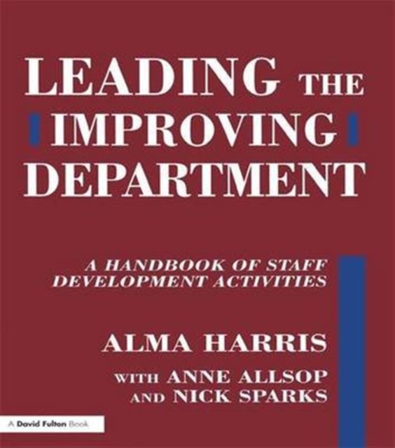 Leading the Improving Department : A Handbook of Staff Activities, Hardback Book