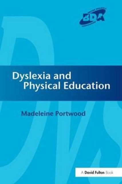 Dyslexia and Physical Education, Hardback Book