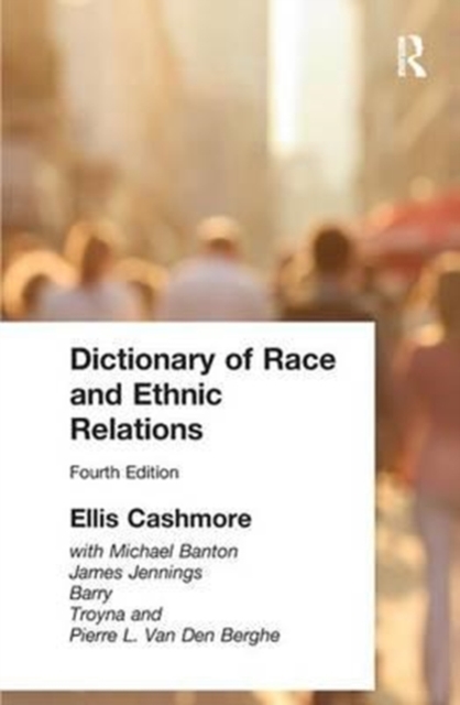 Dictionary of Race and Ethnic Relations, Hardback Book