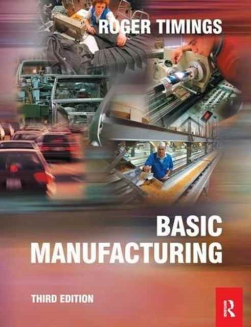 Basic Manufacturing, 3rd ed, Hardback Book