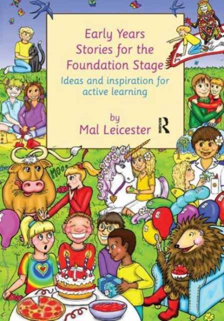 Early Years Stories for the Foundation Stage : Ideas and Inspiration for Active Learning, Hardback Book