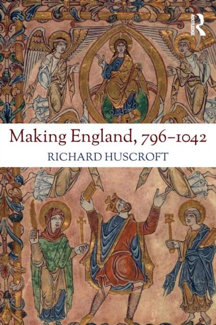 Making England, 796-1042, Paperback / softback Book